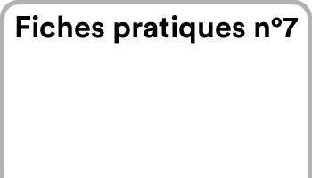 Fiches Pratiques N7