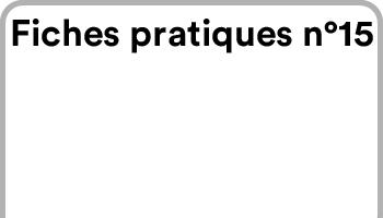 Fiches Pratiques N15
