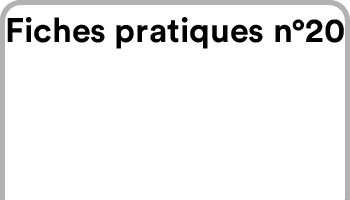 Fiches Pratiques N20